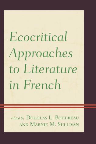 bokomslag Ecocritical Approaches to Literature in French