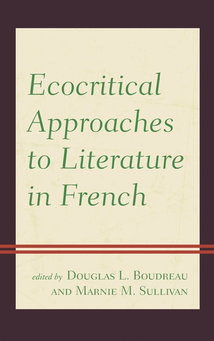 Ecocritical Approaches to Literature in French 1
