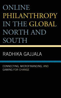 Radhika Gajjala - Online Philanthropy in the Global North and South, Inbunden