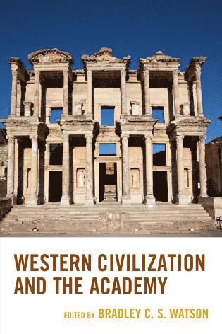 bokomslag Western Civilization and the Academy