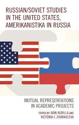 bokomslag Russian/Soviet Studies in the United States, Amerikanistika in Russia