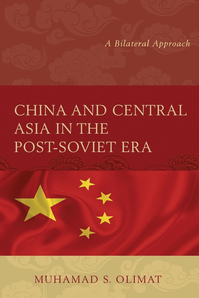 China and Central Asia in the Post-Soviet Era