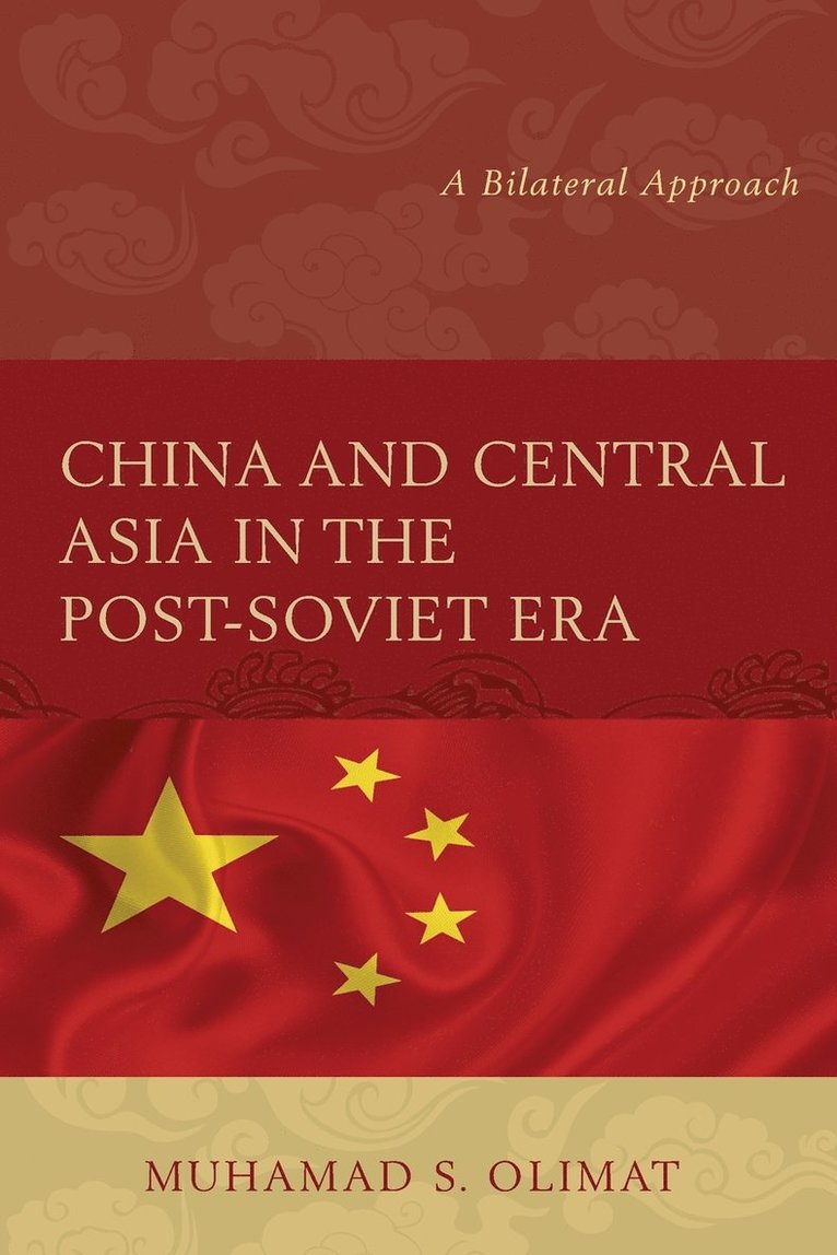 China and Central Asia in the Post-Soviet Era 1