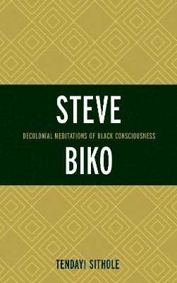 bokomslag Sithole, T: Steve Biko