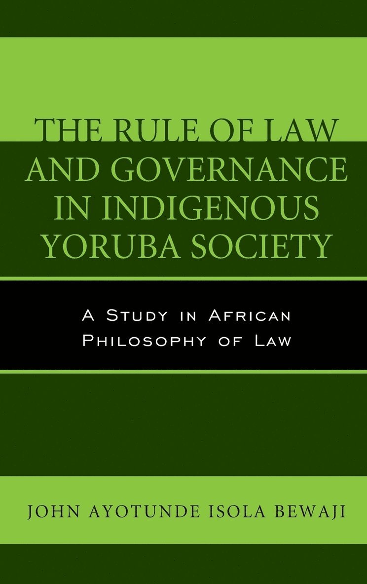 The Rule of Law and Governance in Indigenous Yoruba Society 1