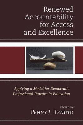 Renewed Accountability for Access and Excellence 1