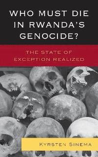 bokomslag Who Must Die in Rwanda's Genocide?
