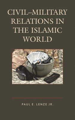 bokomslag Civil-Military Relations in the Islamic World