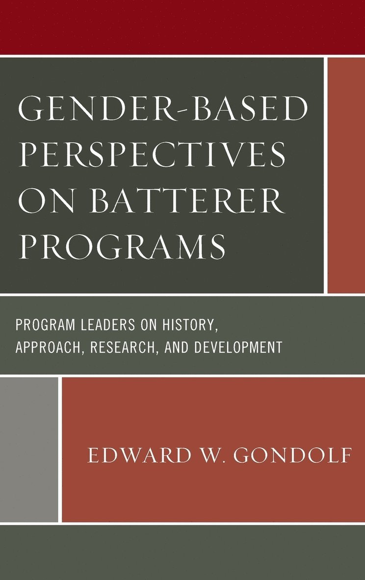 Gender-Based Perspectives on Batterer Programs 1