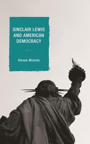 bokomslag Sinclair Lewis and American Democracy