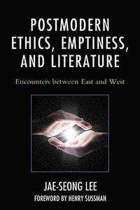 bokomslag Postmodern Ethics, Emptiness, and Literature