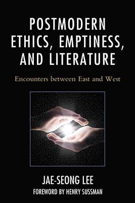 Postmodern Ethics, Emptiness, and Literature 1