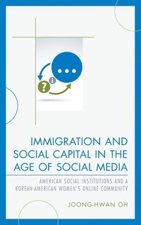 bokomslag Immigration and Social Capital in the Age of Social Media