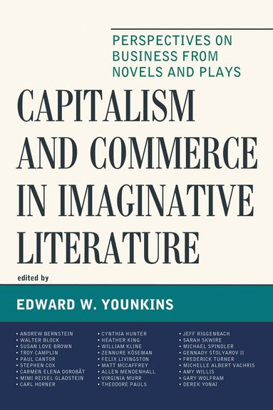 Edward W. Younkins - Capitalism and Commerce in Imaginative Literature, Inbunden