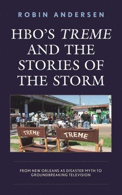 Robin Andersen - HBO's Treme and the Stories of the Storm, Häftad