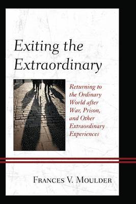 Frances V. Moulder - Exiting the Extraordinary, Häftad