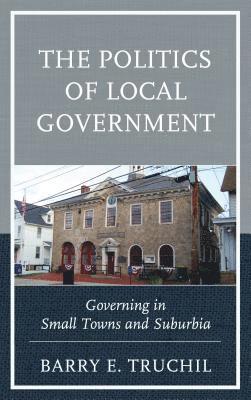 bokomslag The Politics of Local Government