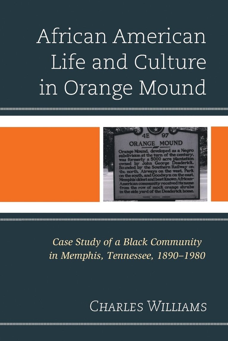 African American Life and Culture in Orange Mound