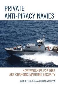 bokomslag Private Anti-Piracy Navies