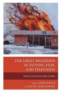 bokomslag The Great Recession in Fiction, Film, and Television