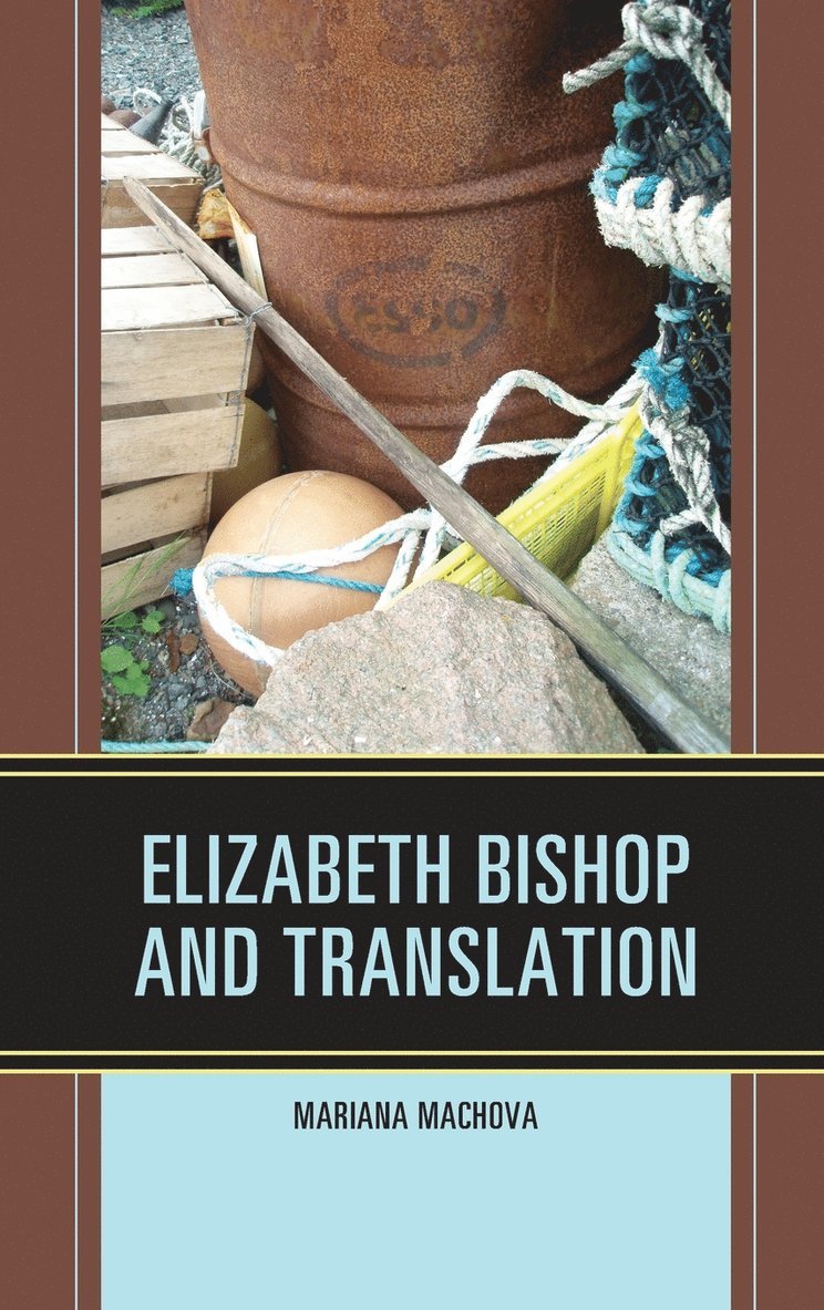 Elizabeth Bishop and Translation 1