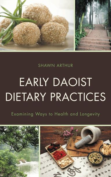 Shawn Arthur - Early Daoist Dietary Practices, Häftad