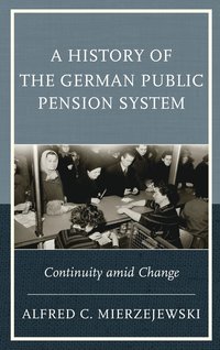 bokomslag A History of the German Public Pension System