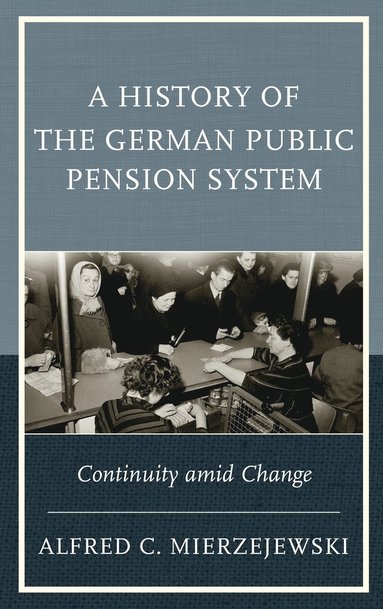 bokomslag A History of the German Public Pension System