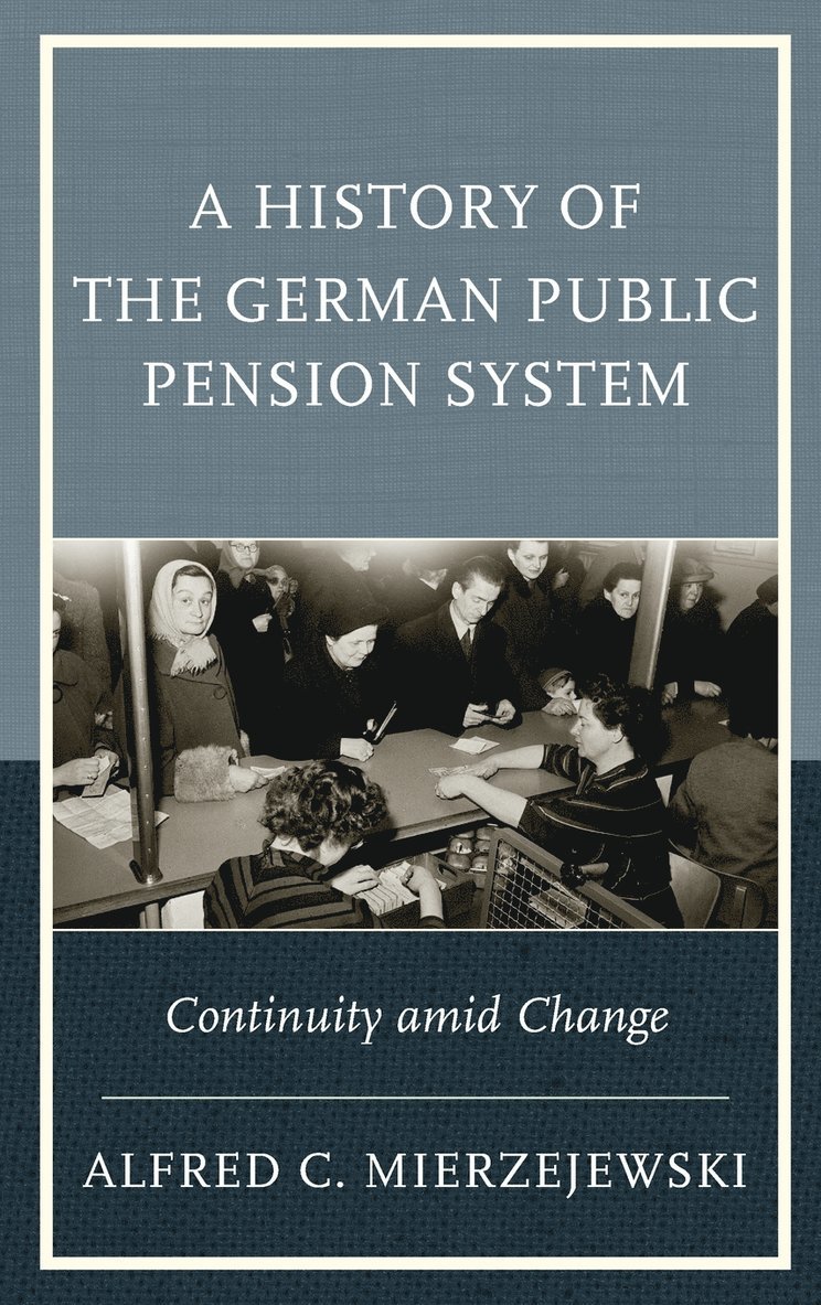 A History of the German Public Pension System 1