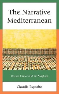 bokomslag The Narrative Mediterranean