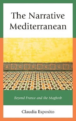 bokomslag The Narrative Mediterranean