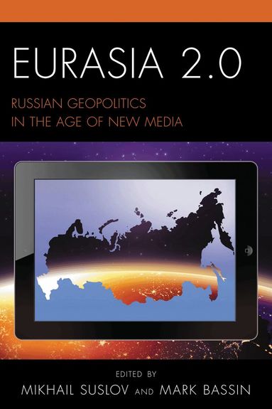 Mikhail Suslov, Mark Bassin - Eurasia 2.0, Häftad