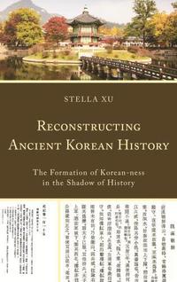 bokomslag Reconstructing Ancient Korean History