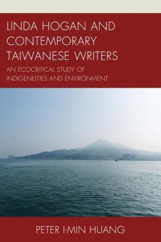 bokomslag Linda Hogan and Contemporary Taiwanese Writers