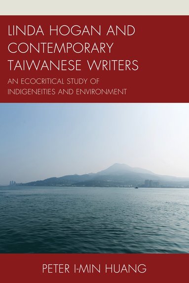 bokomslag Linda Hogan and Contemporary Taiwanese Writers