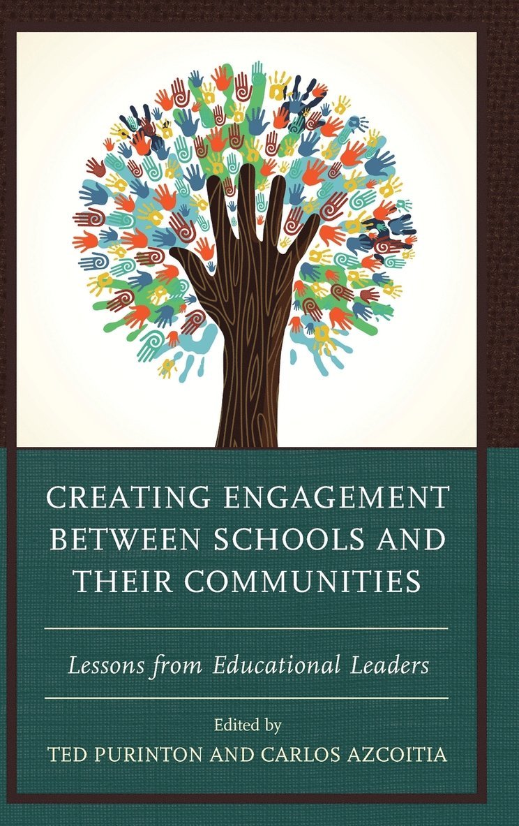 Creating Engagement between Schools and their Communities 1