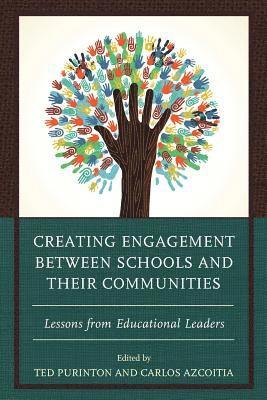 Creating Engagement between Schools and their Communities 1