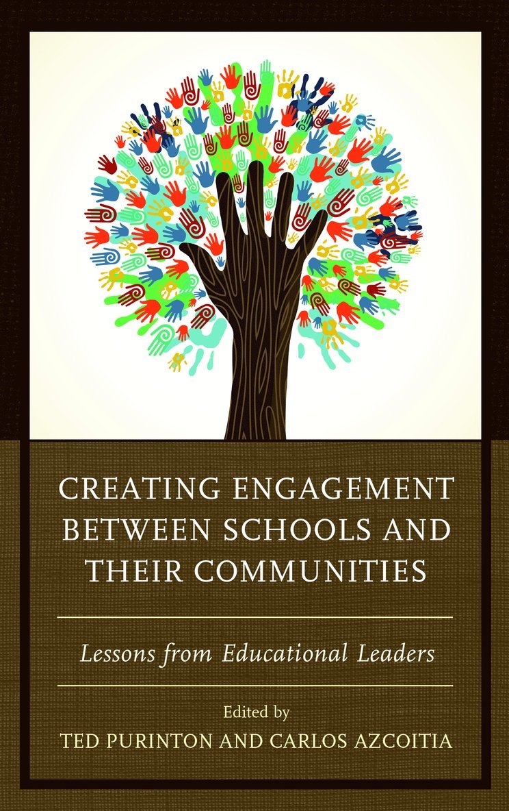 Creating Engagement between Schools and their Communities 1