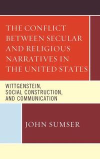bokomslag Conflict Between Secular and Religious Narratives in the United States