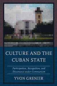 bokomslag Culture and the Cuban State