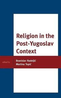 bokomslag Religion in the Post-Yugoslav Context