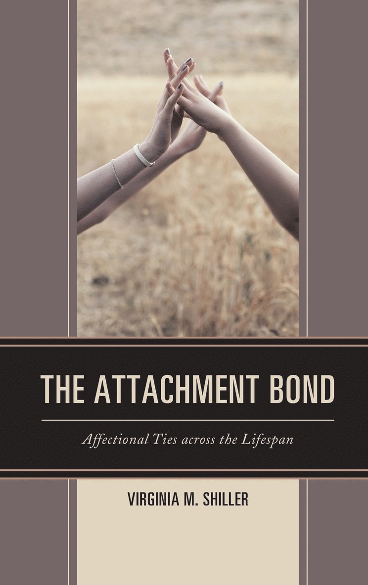 Virginia M. Shiller - Attachment Bond, Inbunden