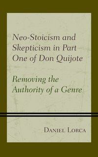 bokomslag Neo-Stoicism and Skepticism in Part One of Don Quijote