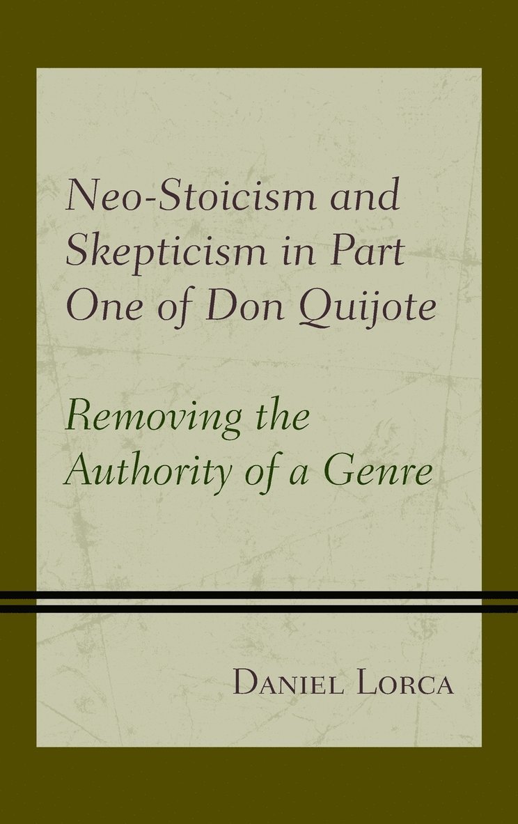 Neo-Stoicism and Skepticism in Part One of Don Quijote 1