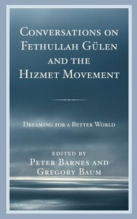 bokomslag Conversations on Fethullah Glen and the Hizmet Movement