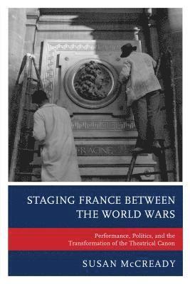 Staging France between the World Wars 1