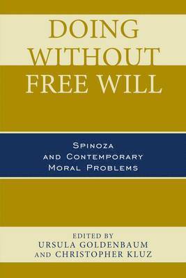 Doing without Free Will 1