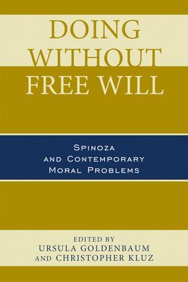 Doing without Free Will 1