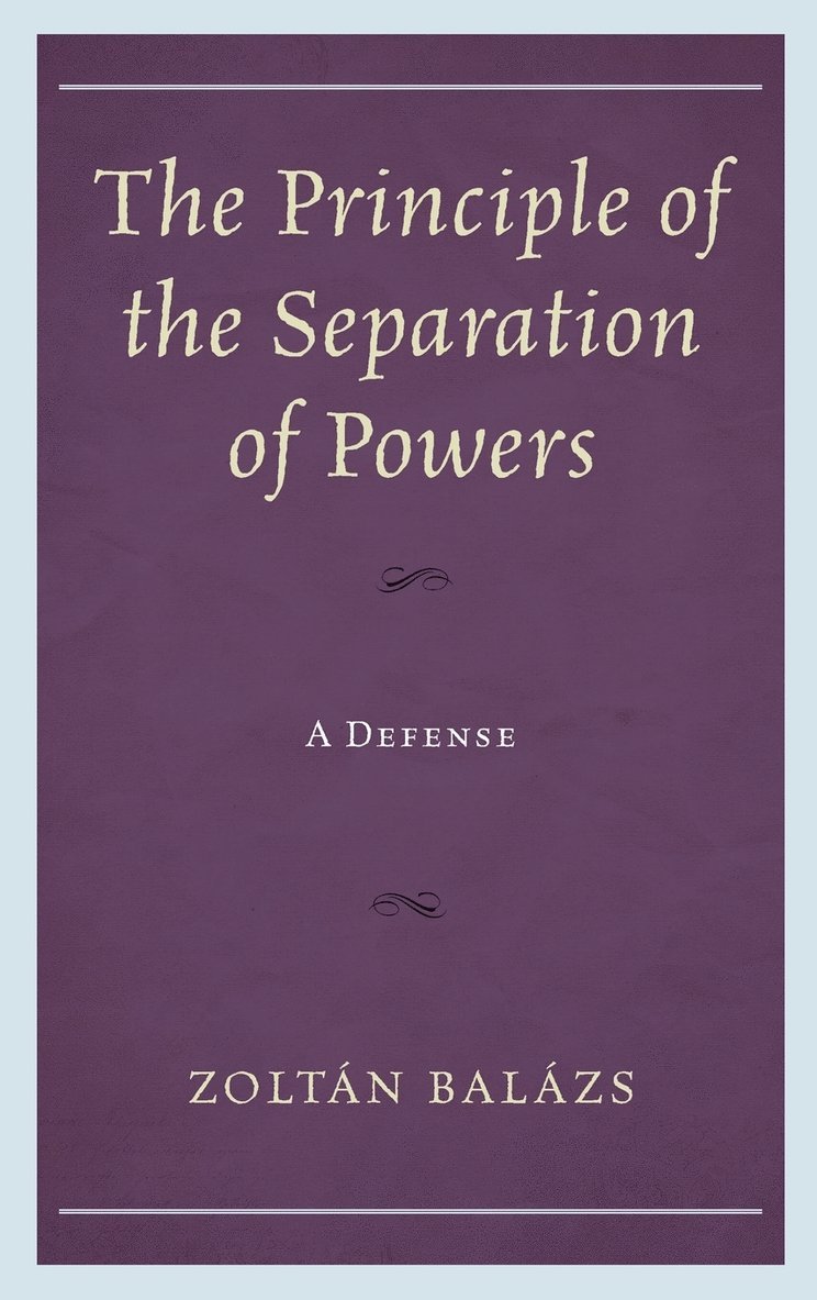 The Principle of the Separation of Powers 1