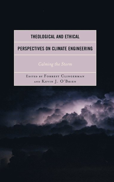 bokomslag Theological and Ethical Perspectives on Climate Engineering
